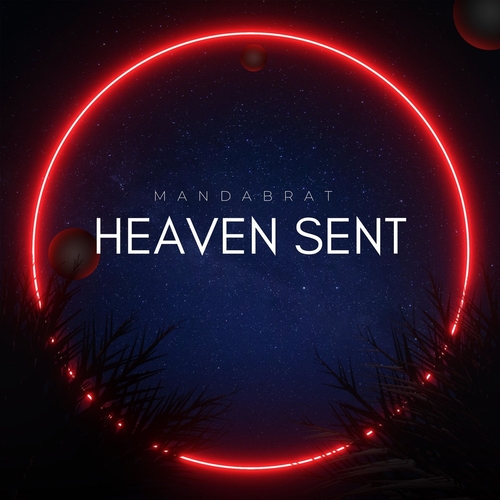 MandaBrat - Heaven Sent [AM7522]